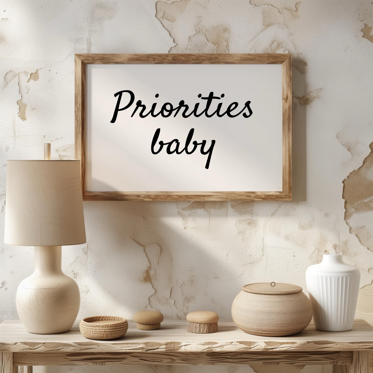 Priorities Baby Motivational Text Quote - Rolled Poster Wall Art Print-2
